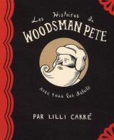 couverture de l'album Les histoires de woodsman pete : avec tous les détails