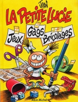 couverture de l'album La Petite Lucie Jeux Gags et Bricolages T.1