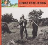 page album Hergé côté jardin - Un dessinateur à la campagne
