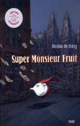 couverture de l'album Super Monsieur Fruit (Intégrale)