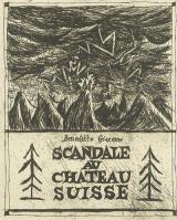 Scandale au chateau suisse