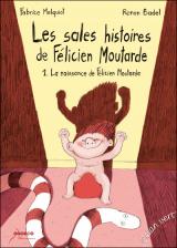 couverture de l'album La naissance de Félicien Moutarde