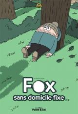 Fox, sans domicile fixe
