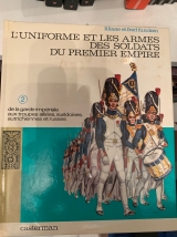 page album L'uniforme et les armes des soldats du premier empire T.2