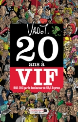 couverture de l'album 20 ans à vif - 1993-2013 par le dessinateur du vif/l'express