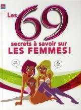 69 secrets à savoir sur les femmes !