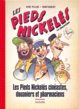 couverture de l'album Les Pieds Nickelés cinéastes, douaniers et pharmaciens