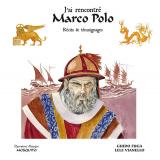 couverture de l'album J'ai rencontré Marco Polo - Récits et témoignages