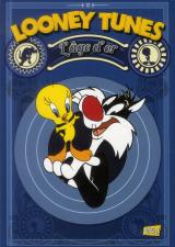 Looney Tunes, Tome 2 : L'Age d'or