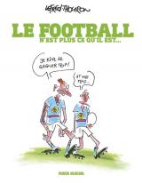 couverture de l'album Le Football n'est plus ce qu'il est...