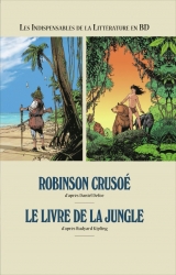 Robinson Crusoé / Le livre de la jungle