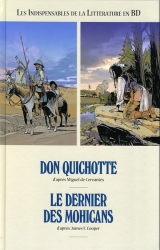 Don quichotte / le dernier des mohicans