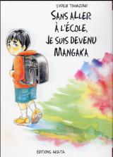 Sans aller à l'école, je suis devenu mangaka