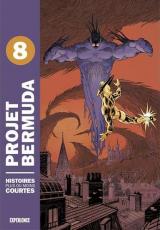 couverture de l'album Projet Bermuda, Histoires plus ou moins courtes T.8