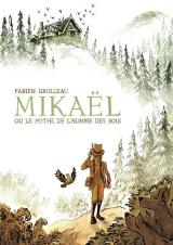 couverture de l'album Mikaël, ou le mythe de l'homme des bois