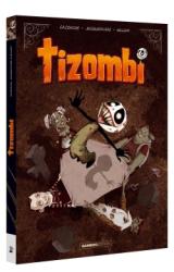 Tizombi - Ecrin T.1 - T.2 + poster offert