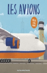 couverture de l'album Les Avions, Le Méga livre animé