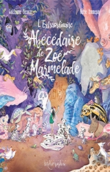 page album L'extraordinaire abécédaire de Zoé Marmelade