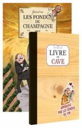Les fondus du vin : Champagne + livre de cave offert
