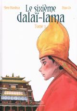 Le Sixième Dalaï-Lama T.3