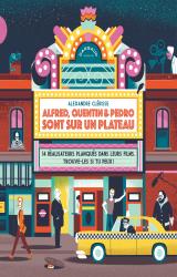 Alfred, Quentin & Pedro sont sur un plateau