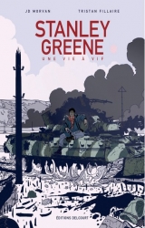 couverture de l'album Stanley Greene, une vie à vif