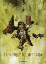 couverture de l'album La Fabrique Delcourt  2004