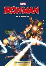 couverture de l'album Marvel : Les grandes batailles  - Vol.10, Iron Man Vs Whiplash