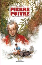 page album Pierre Poivre  - Aventurier humaniste écolo