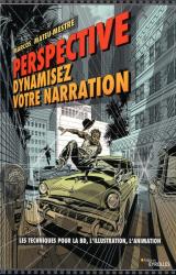couverture de l'album Perspective : dynamisez votre narration  - Les techniques pour la BD, l'illustration, l'animation