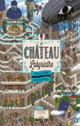 couverture de l'album Le Château Labyrinthe : serez-vous à la hauteur ?