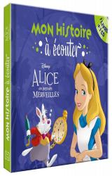 couverture de l'album ALICE AU PAYS DES MERVEILLES - Mon histoire à écouter - Livre CD - Disney