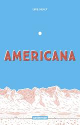 page album Americana (ou comment j'ai renoncé à mon rêve américain)