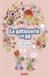 page album La pâtisserie en BD  - 20 recettes au fil des saisons