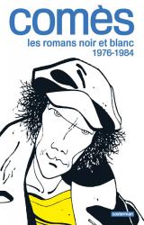 page album Comès, les romans noir et blanc  - 1976-1984