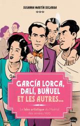 Garçía Lorca, Dalí, Buñuel et les autres...  - Le labo artistique de Madrid des années 1920