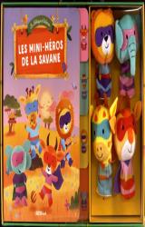 couverture de l'album Les mini-héros de la savane  - Avec quatre marionnettes à doigts