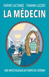 couverture de l'album La médecin  - Une infectiologue au temps du Corona