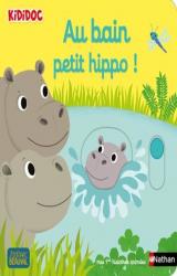 couverture de l'album Au bain, petit hippo