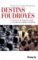 couverture de l'album Destins foudroyés  - Coffret en 2 volumes : Le voyage de Marcel Grob ; La patrie des frères Werner