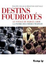 couverture de l'album Destins foudroyés  - Coffret en 2 volumes : La Patrie des frères Werner ; Le Voyage de Marcel Grob. Avec un ex-libris