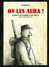 page album On les aura ! - Carnet de guerre d'un poilu (août, septembre 1914)