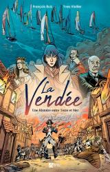 La Vendée  - Une histoire entre Terre et Mer