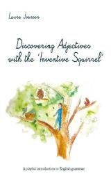 couverture de l'album Discovering Adjectives with the 'Inventive Squirrel'