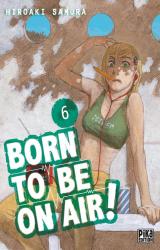 page album Born to be on air ! T.6