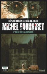 page album Michel Fourniret  - L'ogre des Ardennes