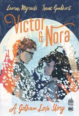 Victor & Nora - A Gotham Love Story - Victor & Nora - A Gotham Love Story