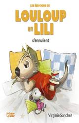 Louloup lili s'ennuient