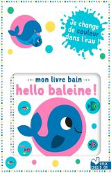couverture de l'album Mon livre bain hello baleine !