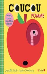 couverture de l'album Coucou Pomme  - Pousse, tourne, tire et fais glisser !